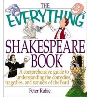 The Everything Shakespeare Book
