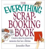 The Everything Scrapbooking Book