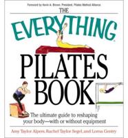 The Everything Pilates Book