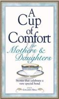 A Cup of Comfort for Mothers & Daughters