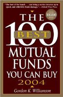 100 Best Mutual Funds You Can Buy, 2004
