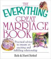 The Everything Great Marriage Book