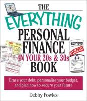The Everything Personal Finance in Your 20S & 30S Book