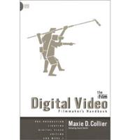 The IFILM Digital Video Filmmaker's Handbook