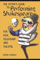An Actor's Guide to Performing Shakespeare