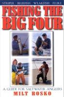 Fishing the Big Four