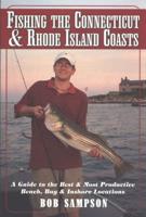 Fishing the Connecticut and Rhode Island Coasts