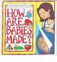 How Are Babies Made?