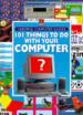 101 Things to Do With Your Computer