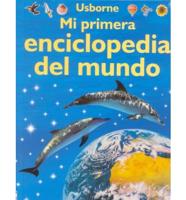 Mi Primera Enciclopedia Del Mundo