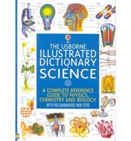 The Usborne Illustrated Dictionary of Science