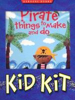 Pirate Things to Make and Do Kid Kit