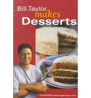 Bill Taylor Makes Desserts