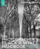 The Photographer's Black and White Handbook