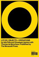 LOT-EK - Objects + Operations