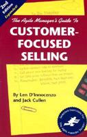The Agile Manager's Guide to Customer-Focused Selling