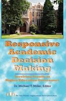 Responsive Academic Decision Making