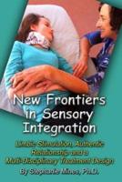 New Frontiers in Sensory Integration