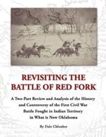 Revisiting The Battle of Red Fork, Second Edition