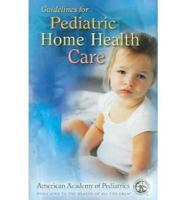 Guidelines for Pediatric Home Care