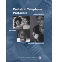 Paediatric Telephone Protocols. Office Version