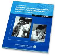 Developing a Telephone Triage and Advice System for a Pediatric Office Practice During Office Hours And/or After Hours