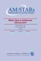AM:STARS: What's New in Adolescent Clinical Care
