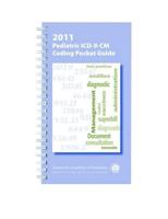 2011 ICD-9-CM Pediatric Coding Pocket Guide