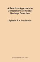 A Reactive Approach to Comprehensive Global Garbage Detection