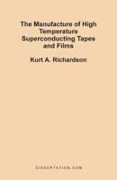The Manufacture of High Temperature Superconducting Tapes and Films