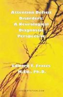 Attention Deficit Disorders: A Neurological Diagnostic Perspective