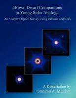 Brown Dwarf Companions to Young Solar Analogs: An Adaptive Optics Survey Using Palomar and Keck