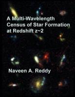 A Multi-Wavelength Census of Star Formation at Redshift z|2