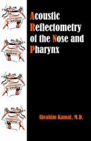 Acoustic Reflectometry of the Nose and Pharynx