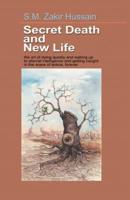 Secret Death and New Life: Self-Development Strategies Founded on Analytical Spirituality for Learned People