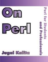 On Perl: Perl for Students and Professionals