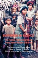 Suffering in Silence: The Human Rights Nightmare of the Karen People of Burma