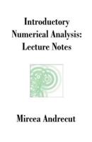 Introductory Numerical Analysis: Lecture Notes