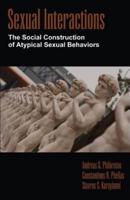 Sexual Interactions: The Social Construction of Atypical Sexual Behaviors