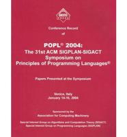 Conference Record of Popl 2004 : The 31st Acm Sigplan-Sigact Symposium on Principles of Programming Languages