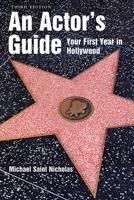 An Actor's Guide, Your First Year in Hollywood