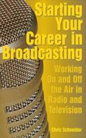 Starting Your Career in Broadcasting