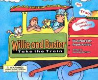 Willie and Buster Take the Train