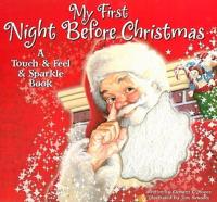 My First Night Before Christmas: A Touch &amp; Feel &amp; Sparkle Book