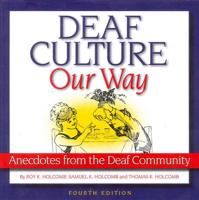 Deaf Culture, Our Way