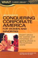 Vault Guide to Conquering Corporate America for Women and Minorities