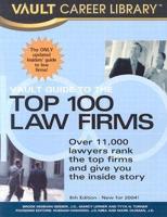 Vault Guide to the Top 100 Law Firms