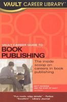 Vault Career Guide to Book Publishing