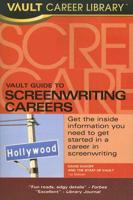 Vault Career Guide to Screenwriting Careers