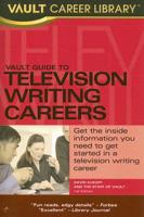 Vault Career Guide to TV Writing Careers